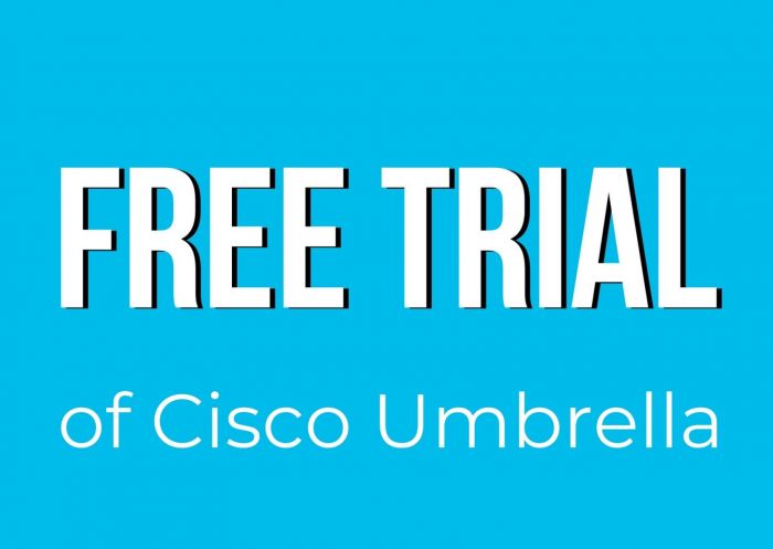 Cisco Umbrella Free Trial