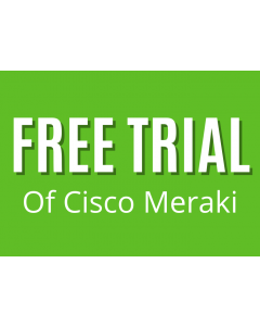 Cisco Meraki Free Trial
